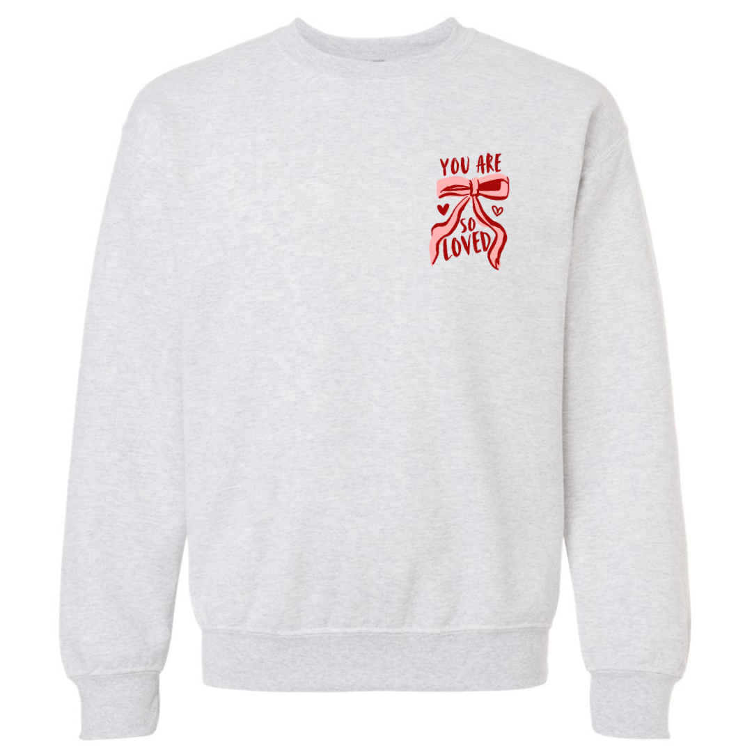 "You Are So Loved" Sweatshirt