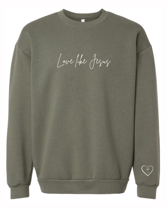 "Love like Jesus" Crewneck Sweatshirt